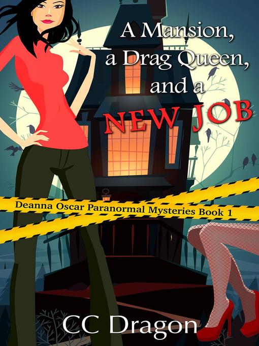 Title details for A Mansion, a Drag Queen, and a New Job by CC Dragon - Available